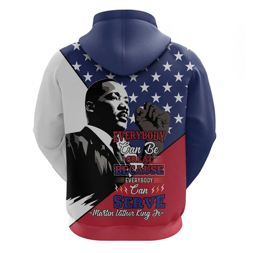 Black Americans Happy MLK Day Hoodie Everybody Can Be Great Because Everybody Can Serve LT15
