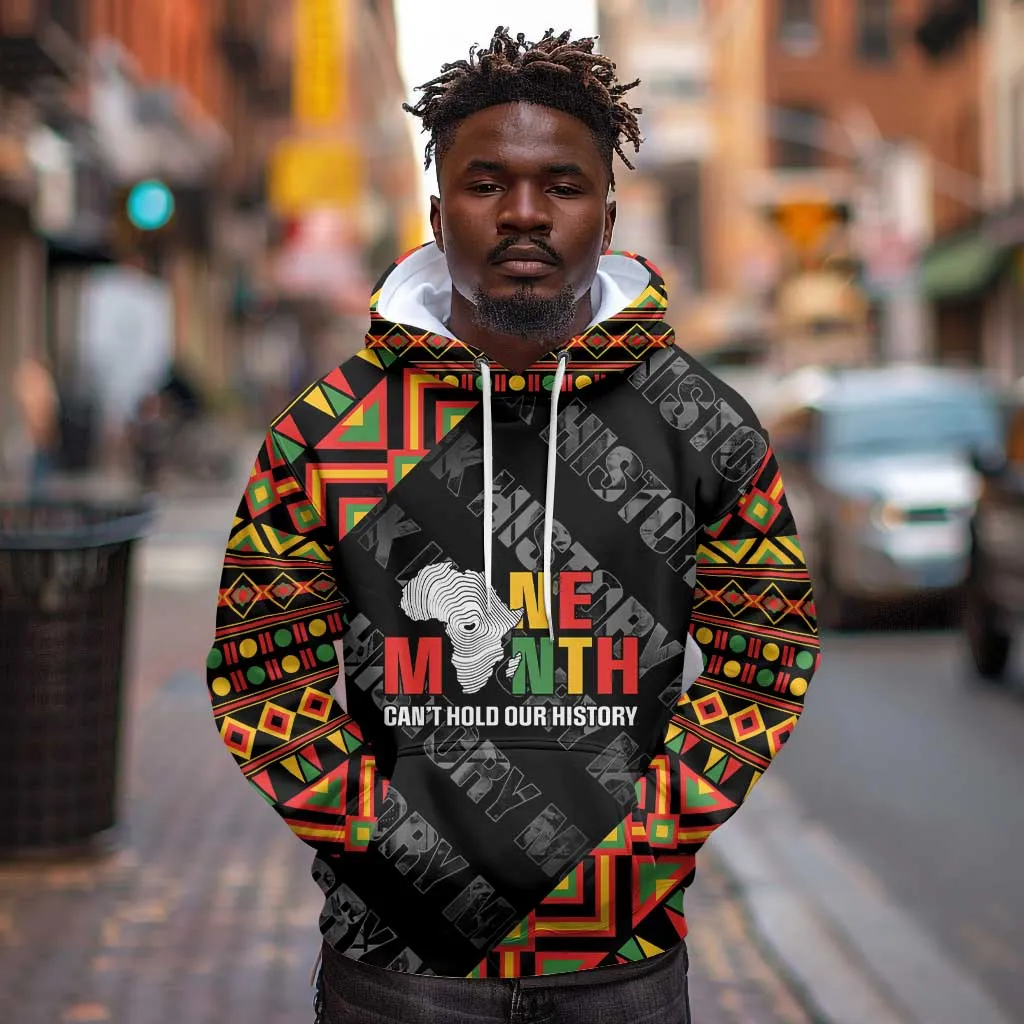 Black History Month Hoodie One Month Can't Hold Our History LT05