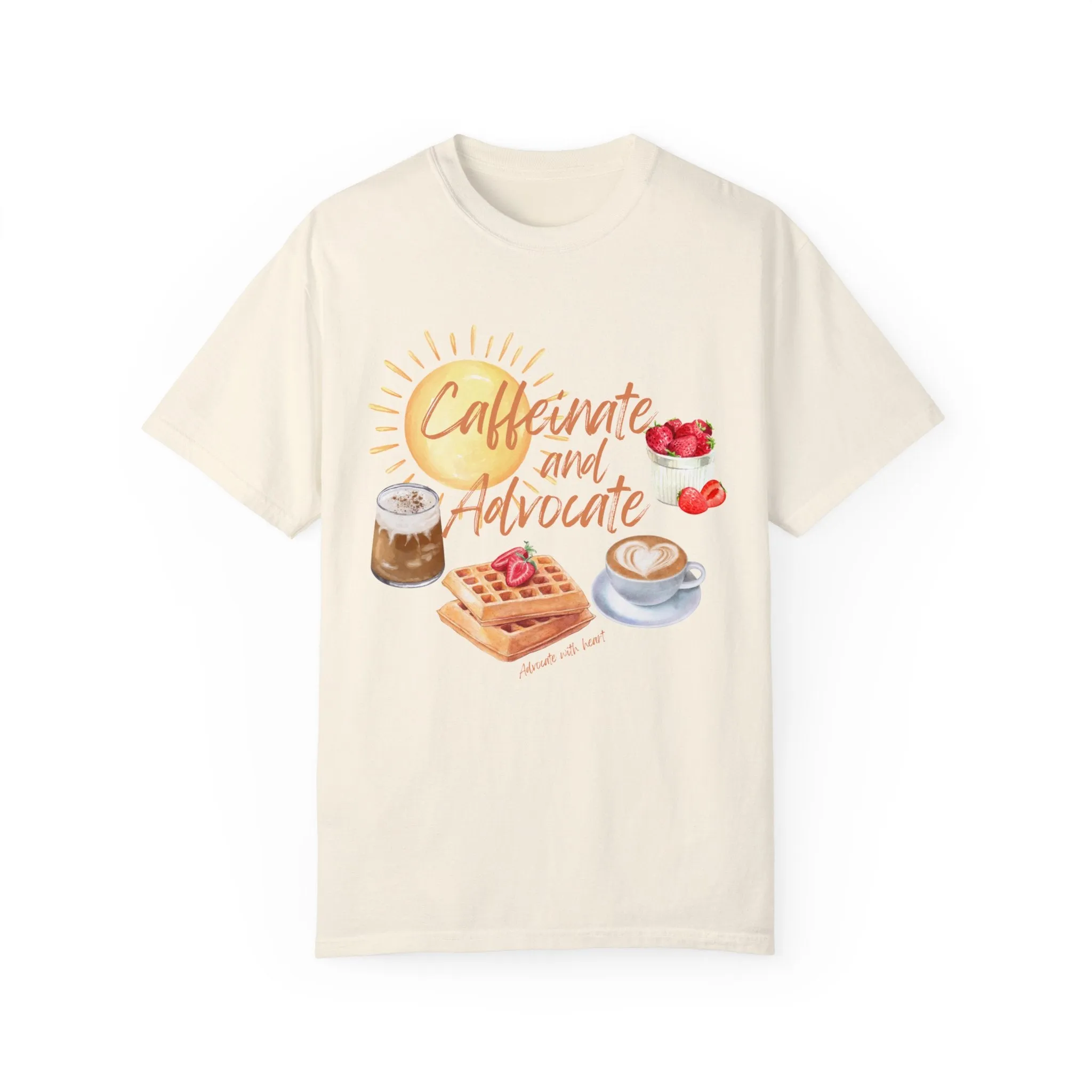 Caffeinate and Advocate Tee