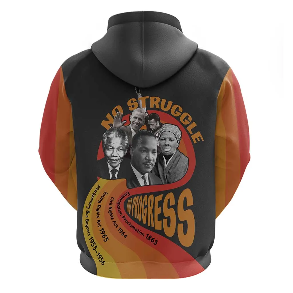 Civil Rights Leaders African American Hoodie No Struggle No Progress DT03