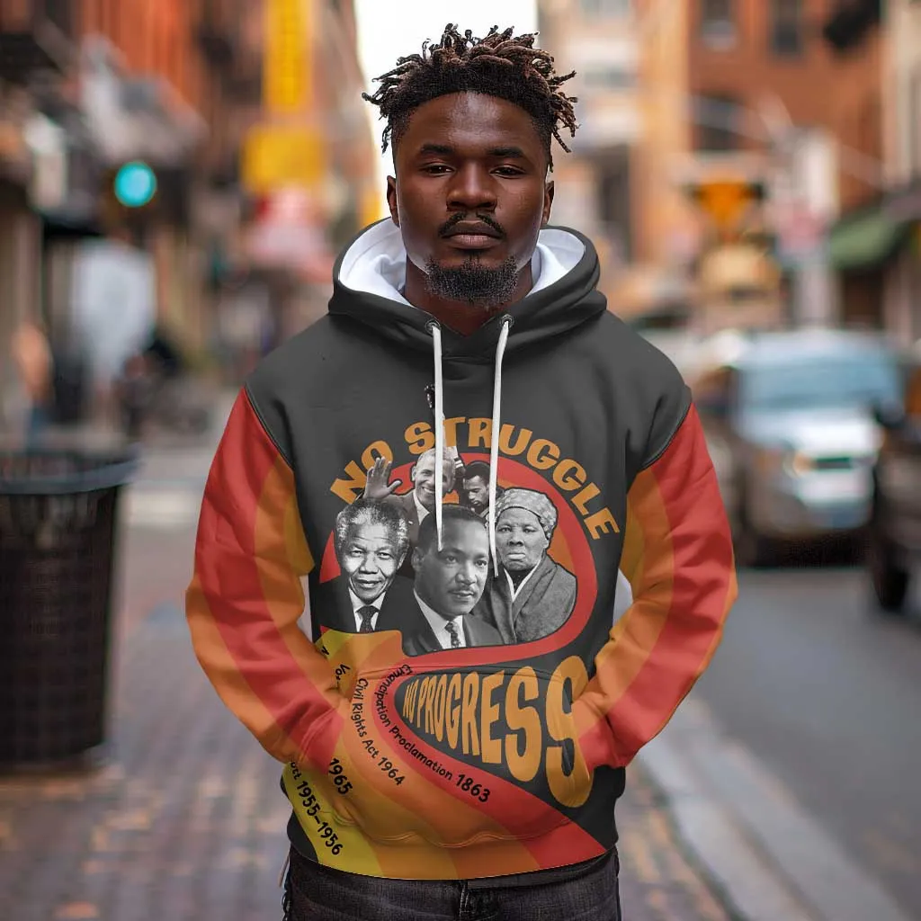 Civil Rights Leaders African American Hoodie No Struggle No Progress DT03