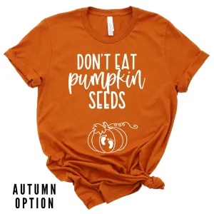 Don't Eat Pumpkin Seeds