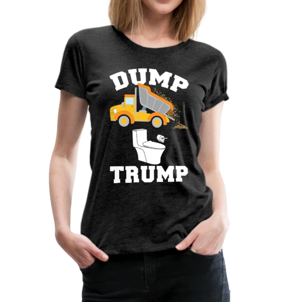 Dump Trump Women’s Premium T-Shirt (CK1927)