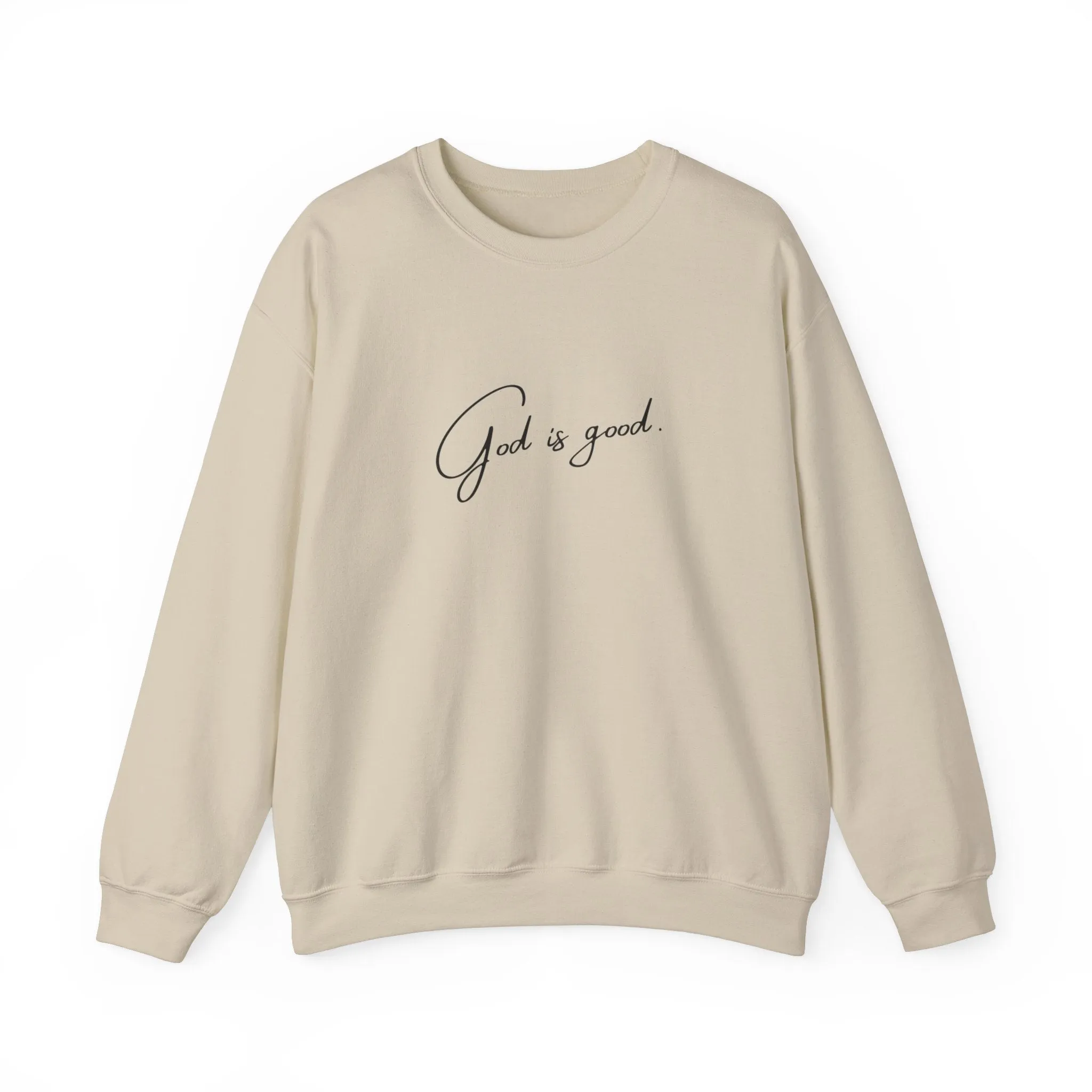 God is good Crewneck Sweatshirt