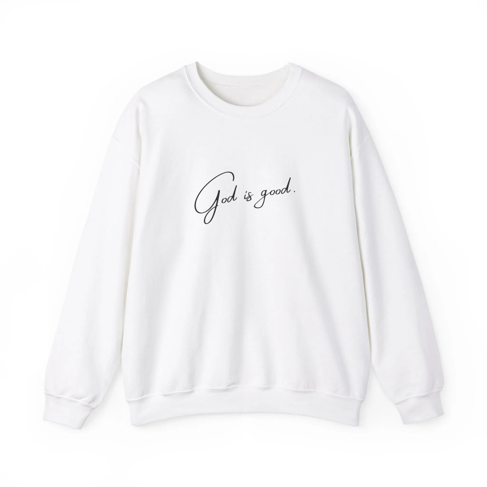 God is good Crewneck Sweatshirt