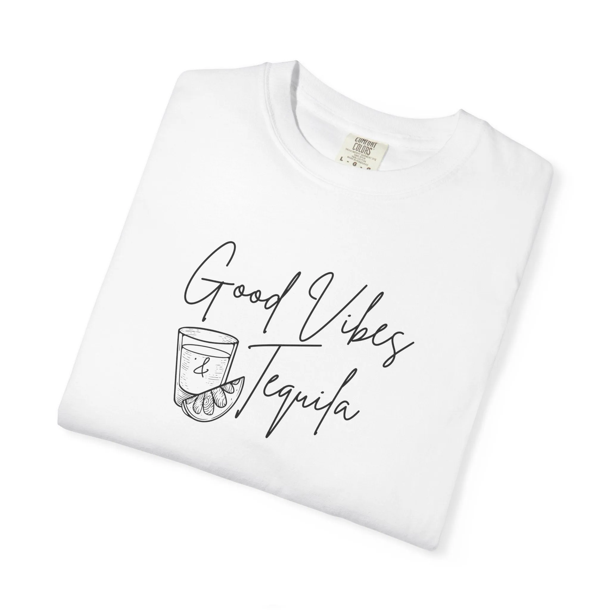 Good Vibes & Tequila T-Shirt