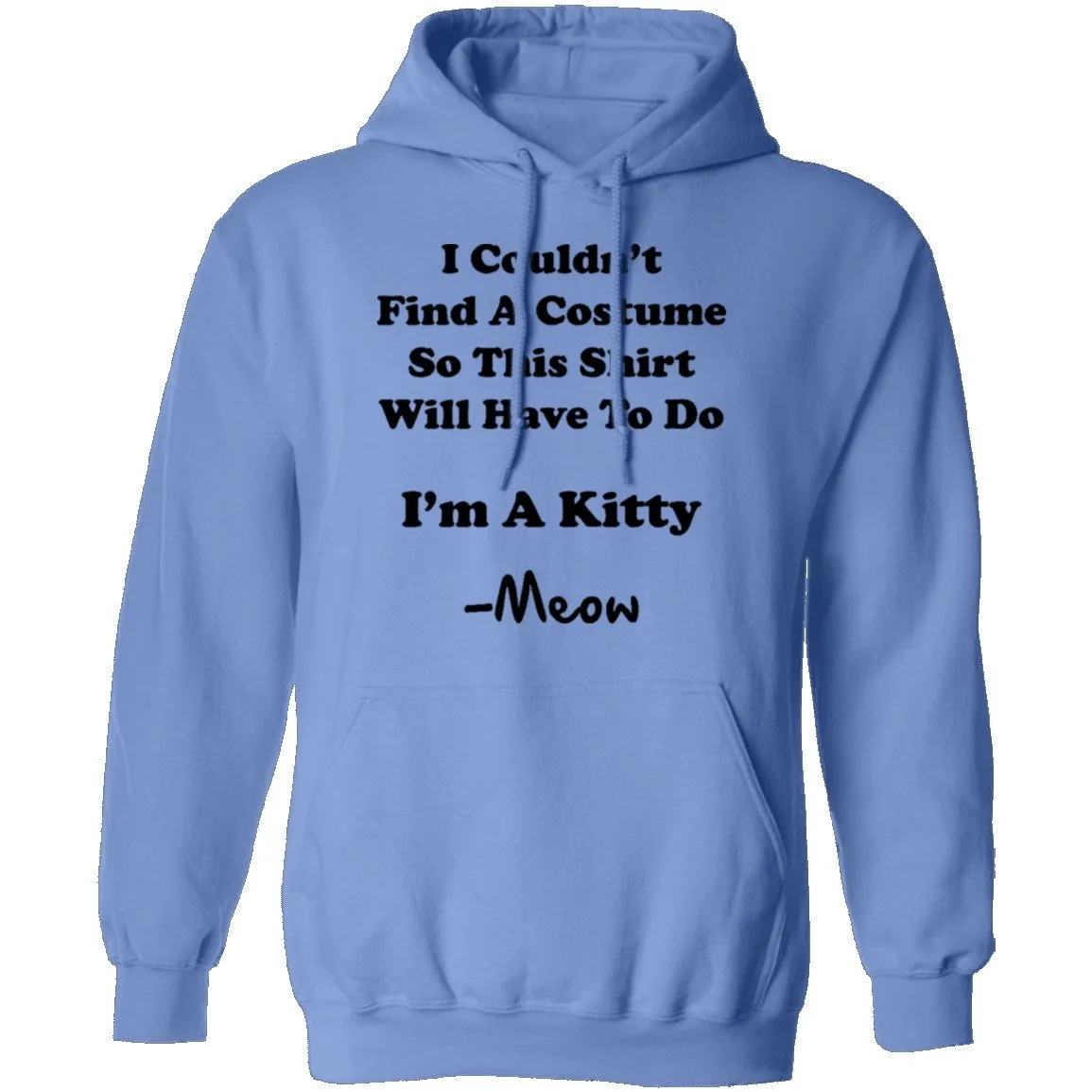 I Couldn't Find A Costume So This Shirt Will Have To Do I'm A Kitty Meow T-Shirt