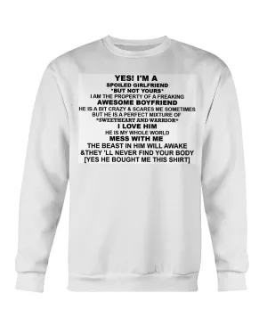 I'm A Spoiled Girlfriend Gildan Crewneck Sweatshirt