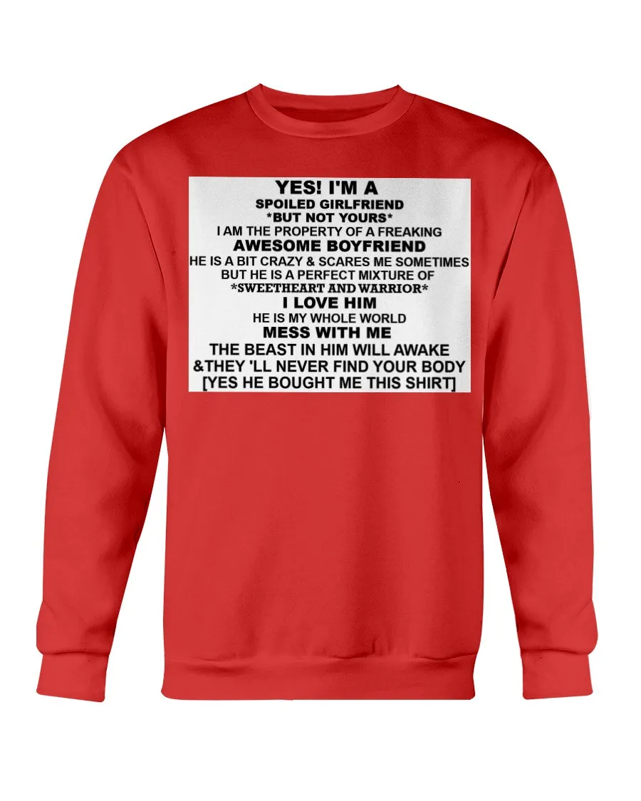 I'm A Spoiled Girlfriend Gildan Crewneck Sweatshirt