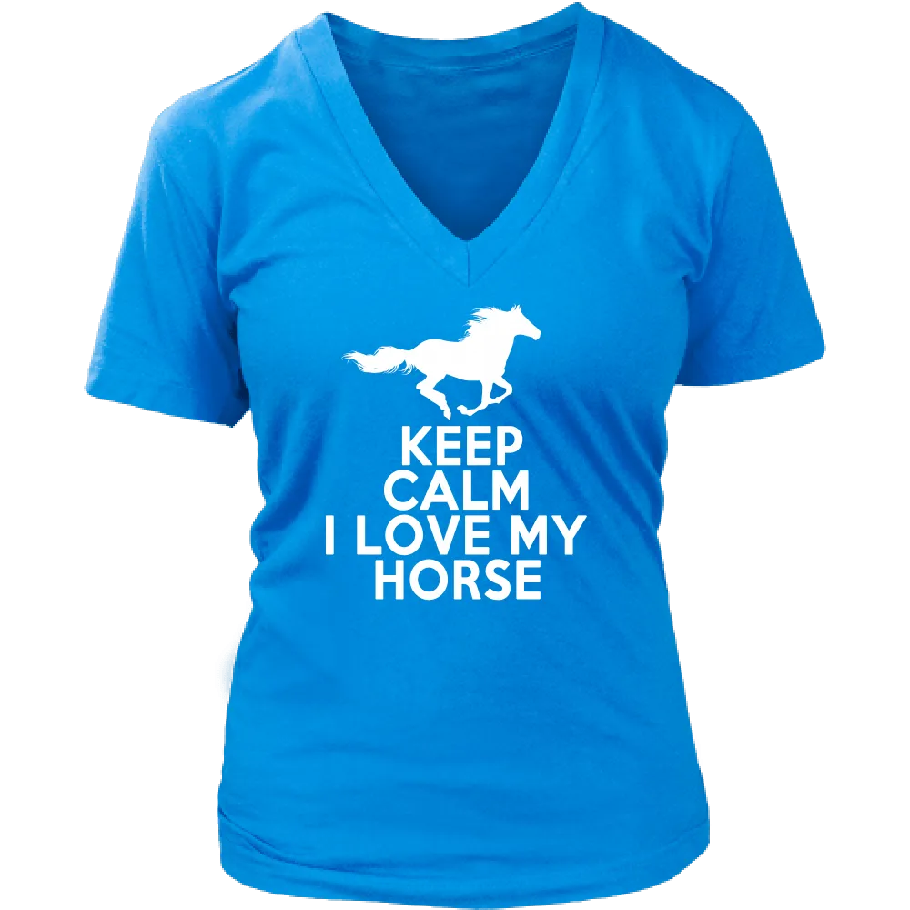 Keep Calm I Love My Horse