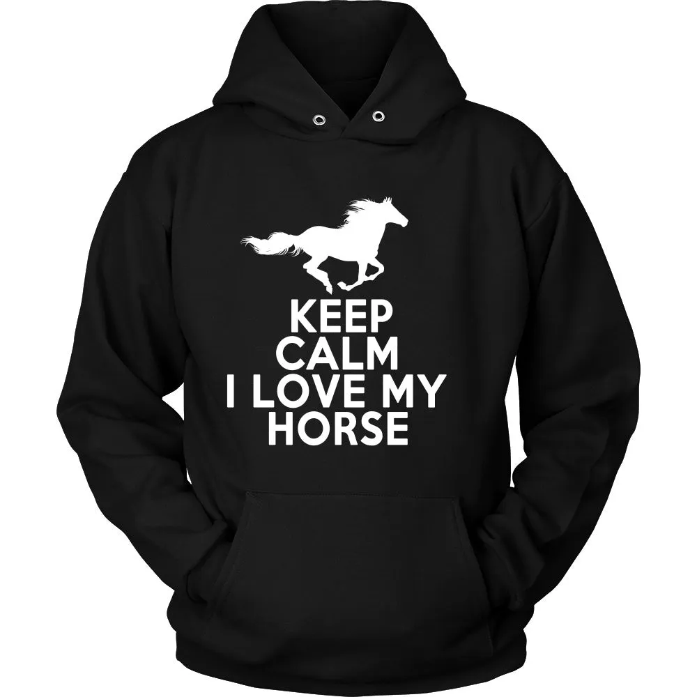 Keep Calm I Love My Horse