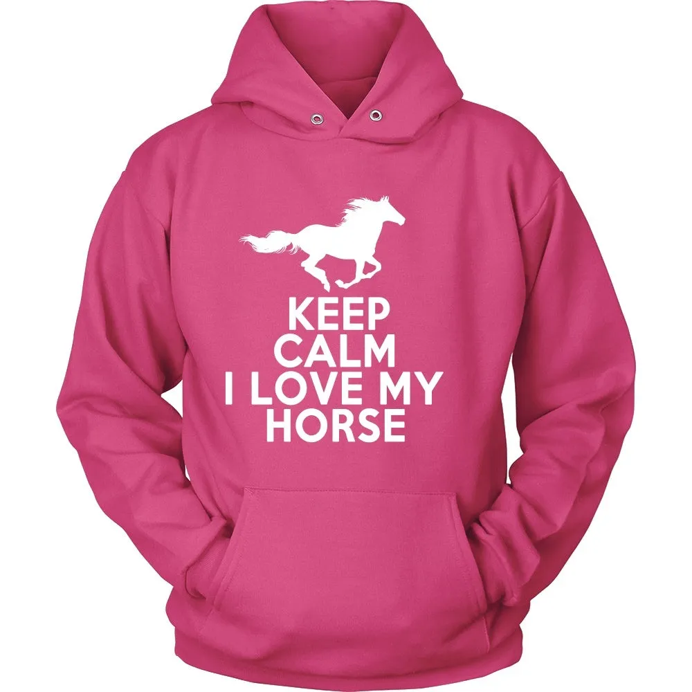 Keep Calm I Love My Horse