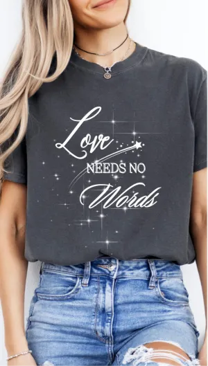 Love Needs no Words Shooting Star Tee