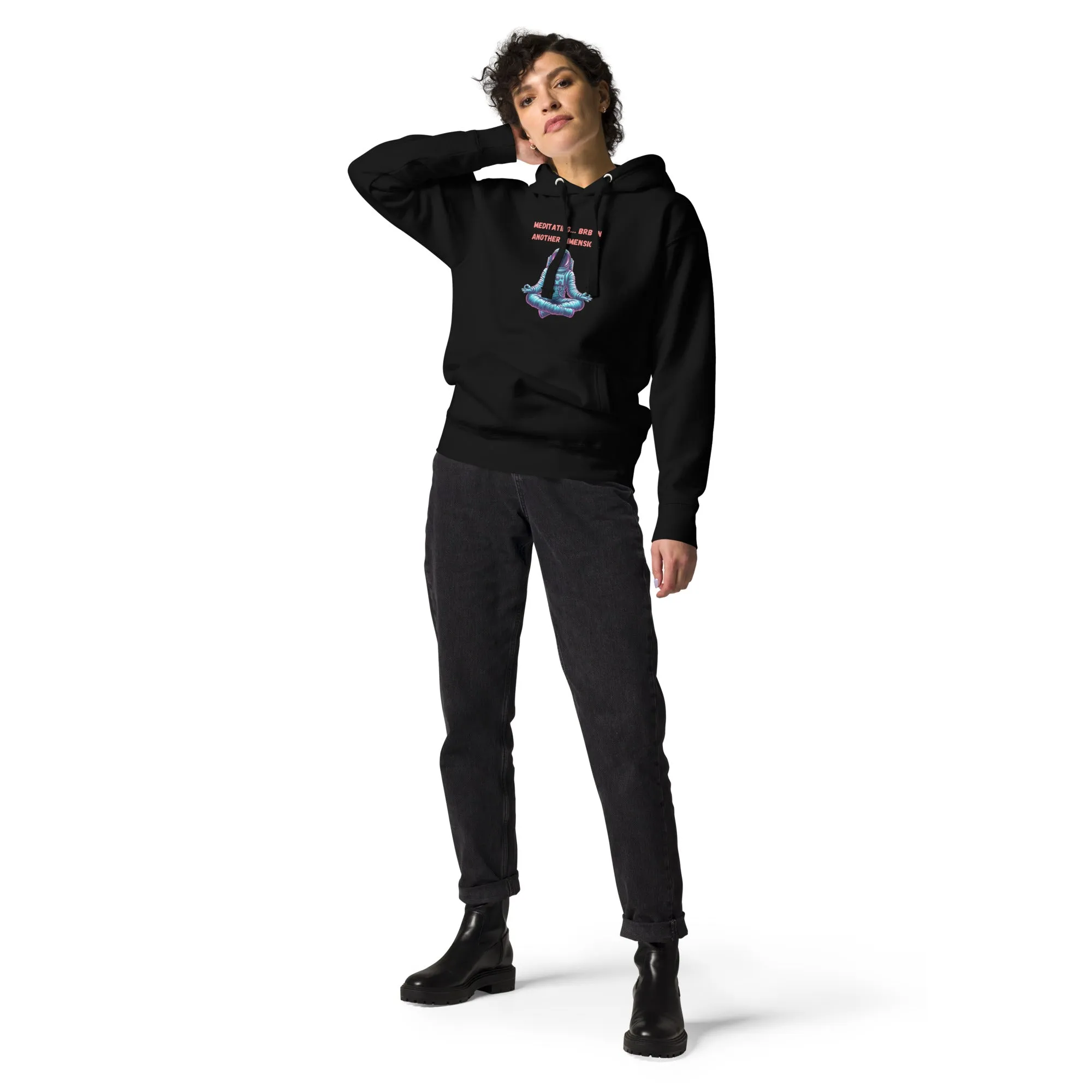 Meditating… BRB in another dimension – Unisex Hoodie