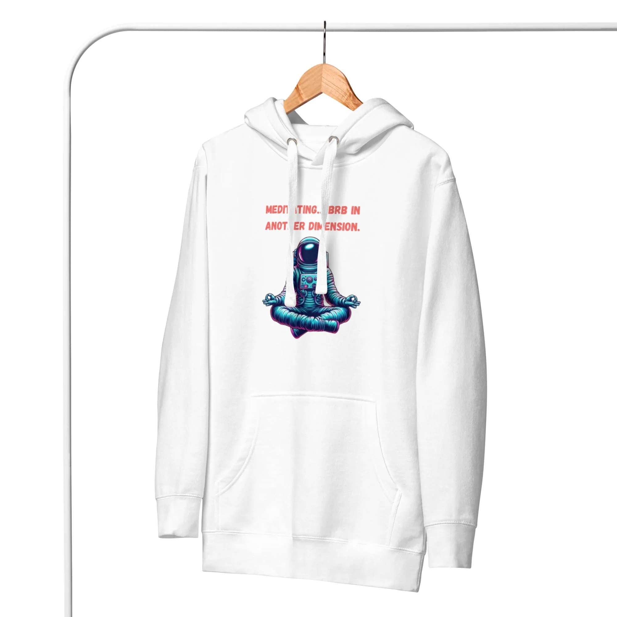 Meditating… BRB in another dimension – Unisex Hoodie