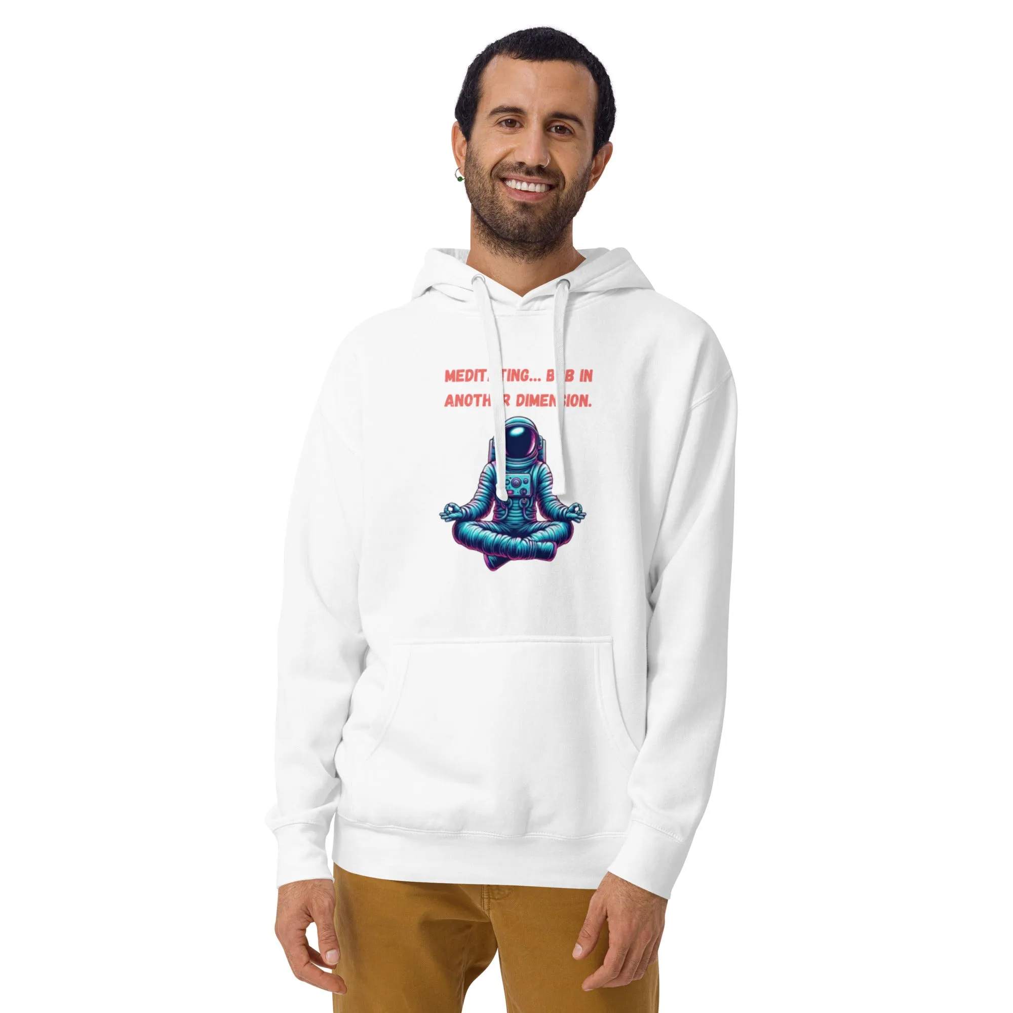 Meditating… BRB in another dimension – Unisex Hoodie