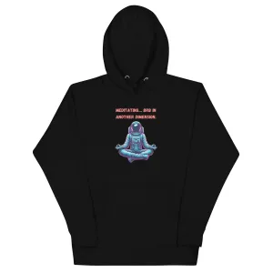 Meditating… BRB in another dimension – Unisex Hoodie