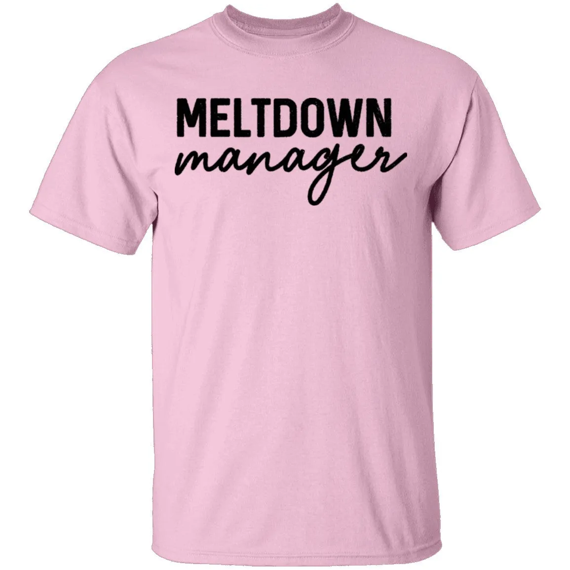 Meltdown Manager T-Shirt