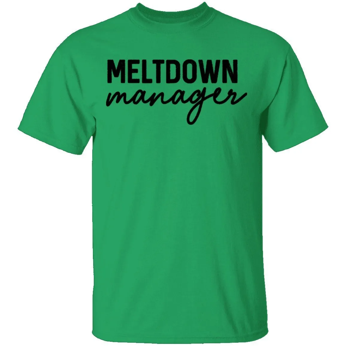 Meltdown Manager T-Shirt