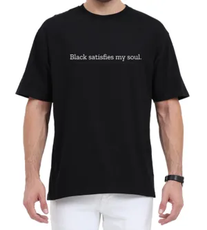 Men's Oversized Tshirt - DRON Black satisfies my soul - OS5 Black