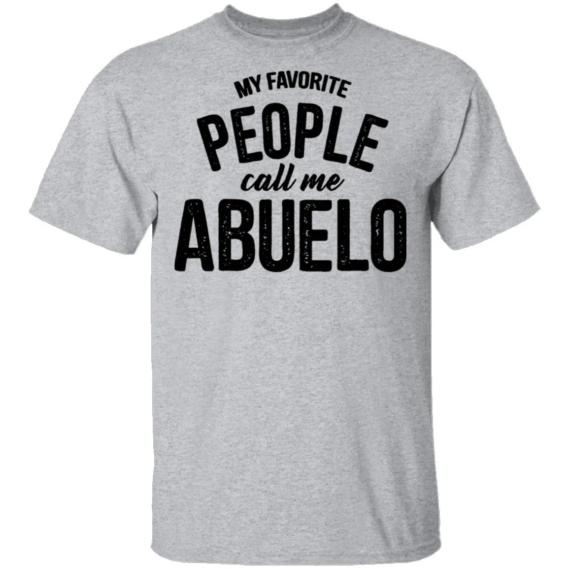 My Favorite People Call Me Abuello T-Shirt
