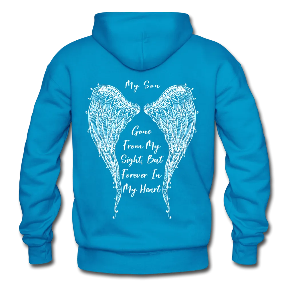 My Son Gone From My Sight, But Forever in My Heart Gildan Heavy Blend Adult Hoodie (CK1803)