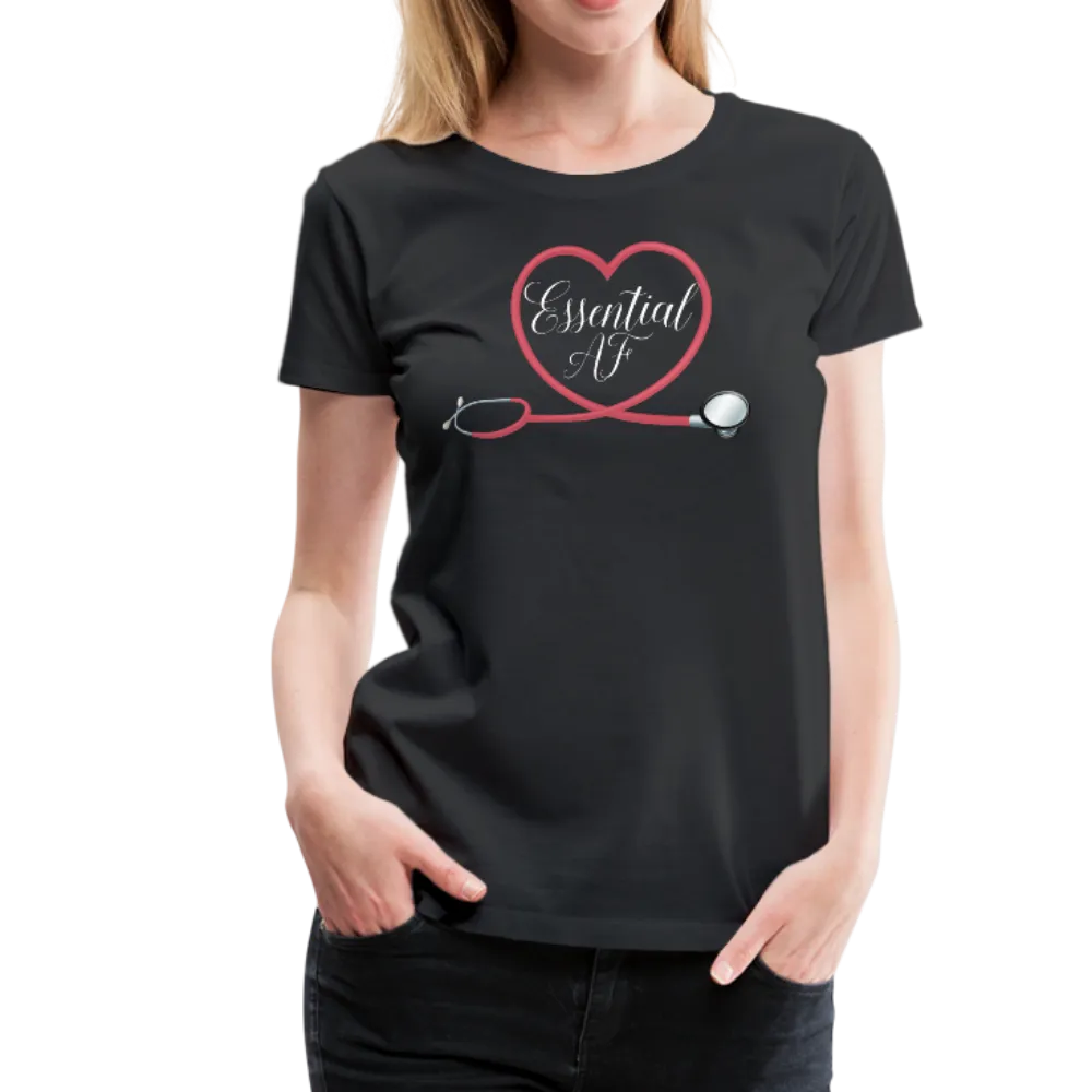 Nurse Essential AF Women’s Premium T-Shirt (CK1814)