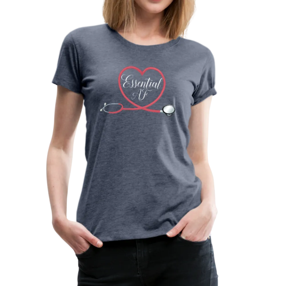 Nurse Essential AF Women’s Premium T-Shirt (CK1814)