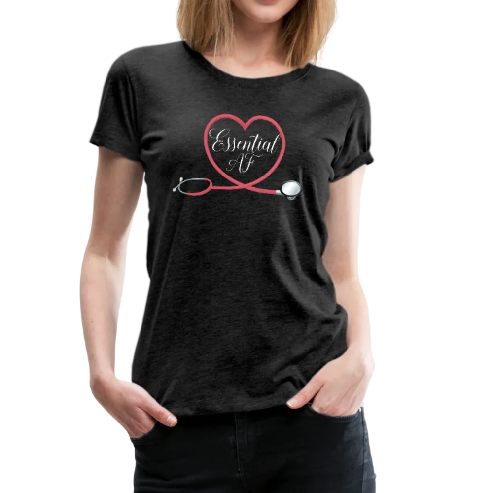 Nurse Essential AF Women’s Premium T-Shirt (CK1814)