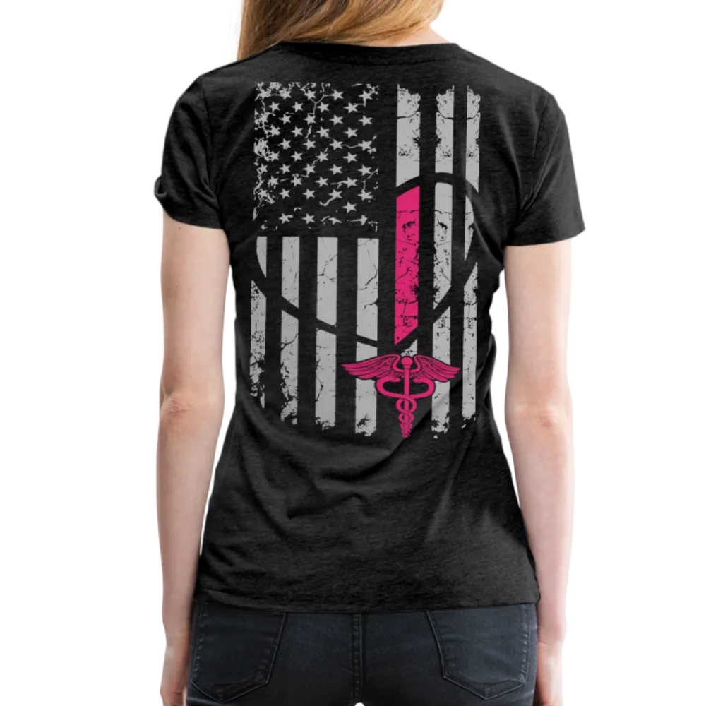Nurse Flag Heart Flag Front with Pink Stripe Women’s Premium T-Shirt (CK1818)