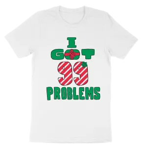 "99 Problems" Men's White T-Shirt