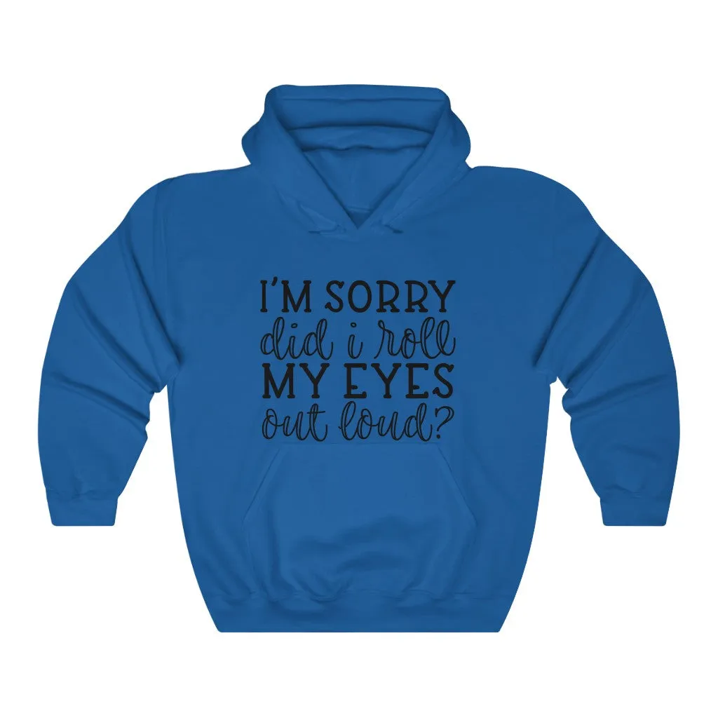 "SORRY FOR MY EYES"  Hoodie
