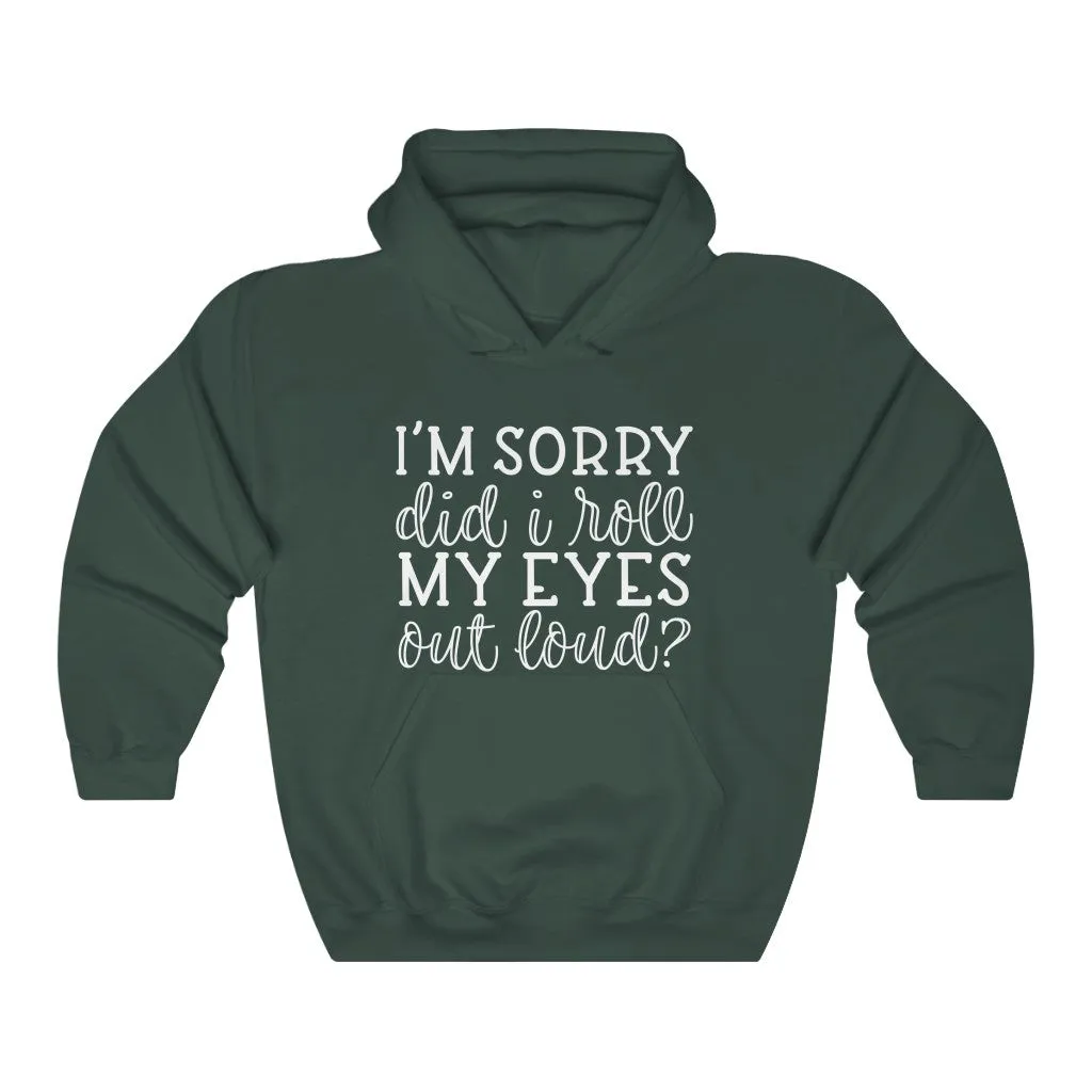 "SORRY FOR MY EYES"  Hoodie