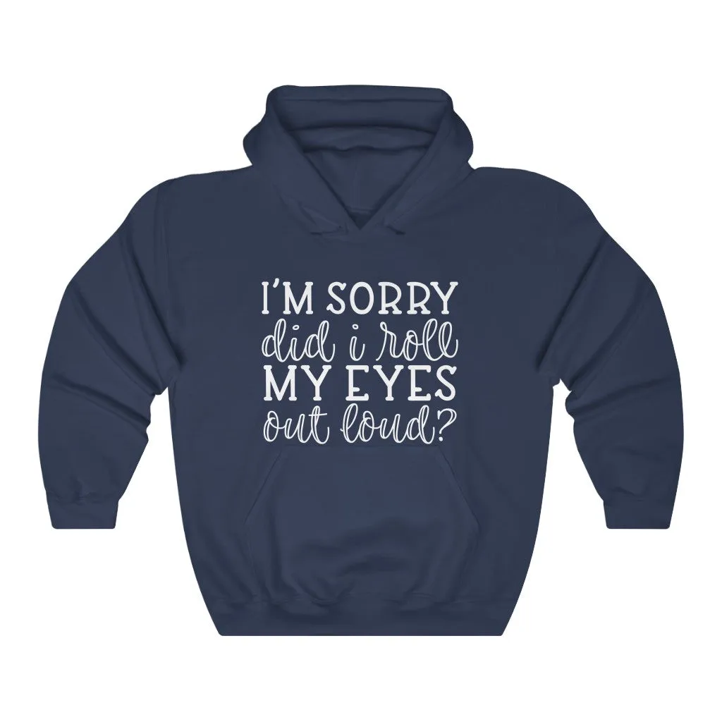 "SORRY FOR MY EYES"  Hoodie