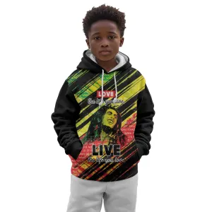 Reggae Legend Kid Hoodie Love The Life You Live Live The Life You Love LT05
