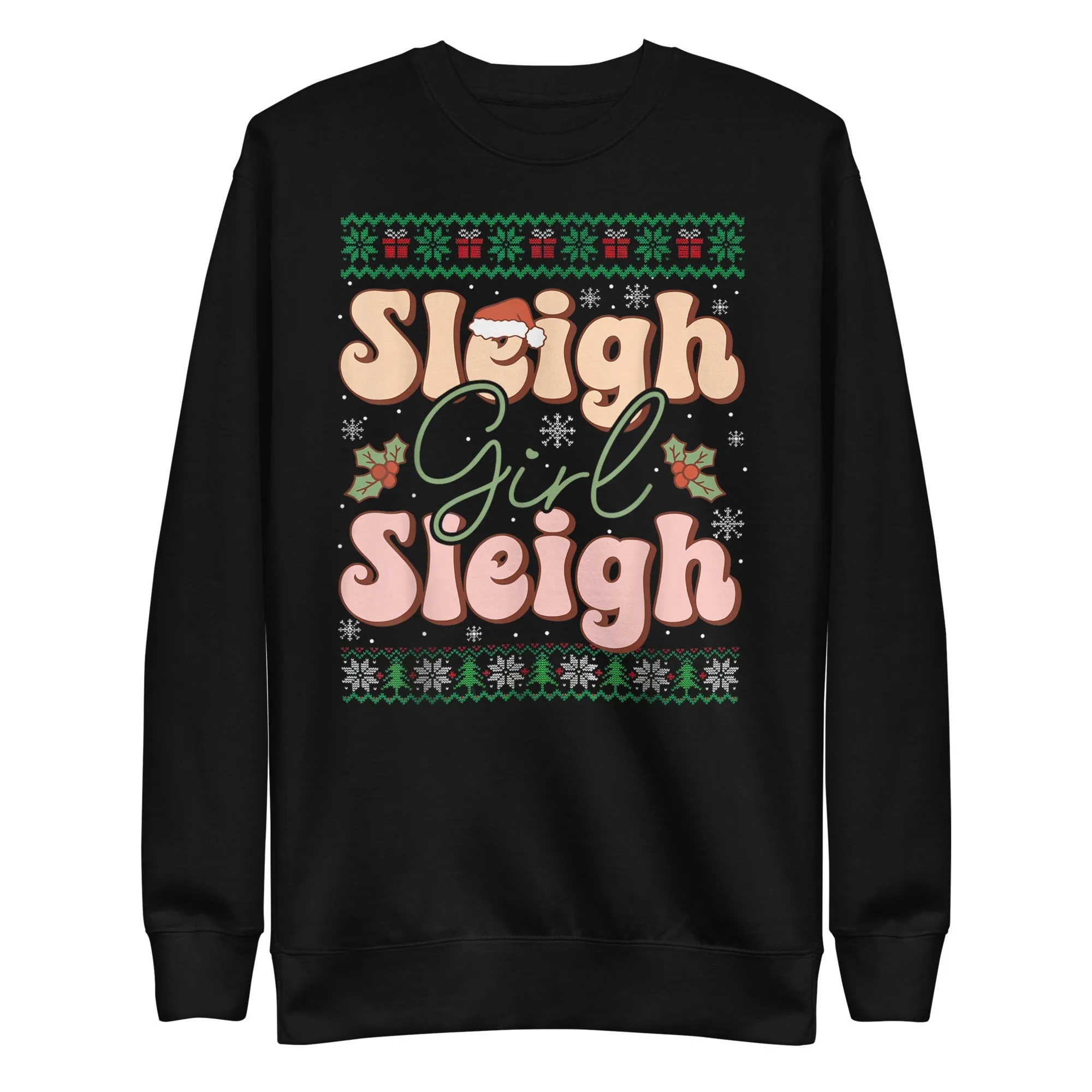 Sleigh Girl Sleigh Premium Sweatshirt