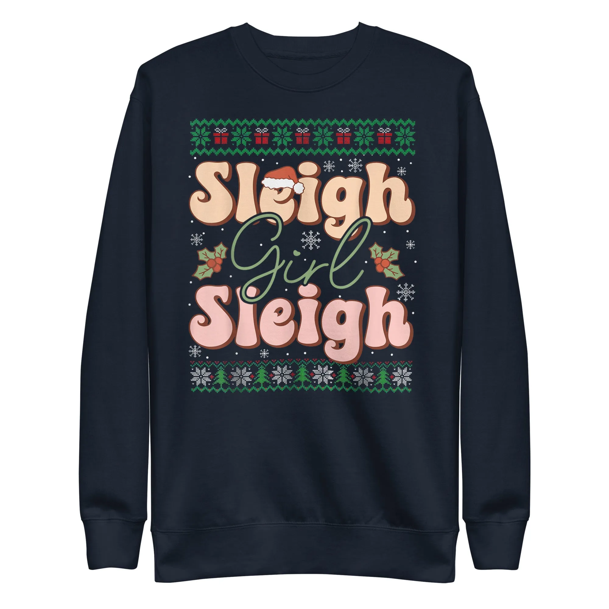 Sleigh Girl Sleigh Premium Sweatshirt