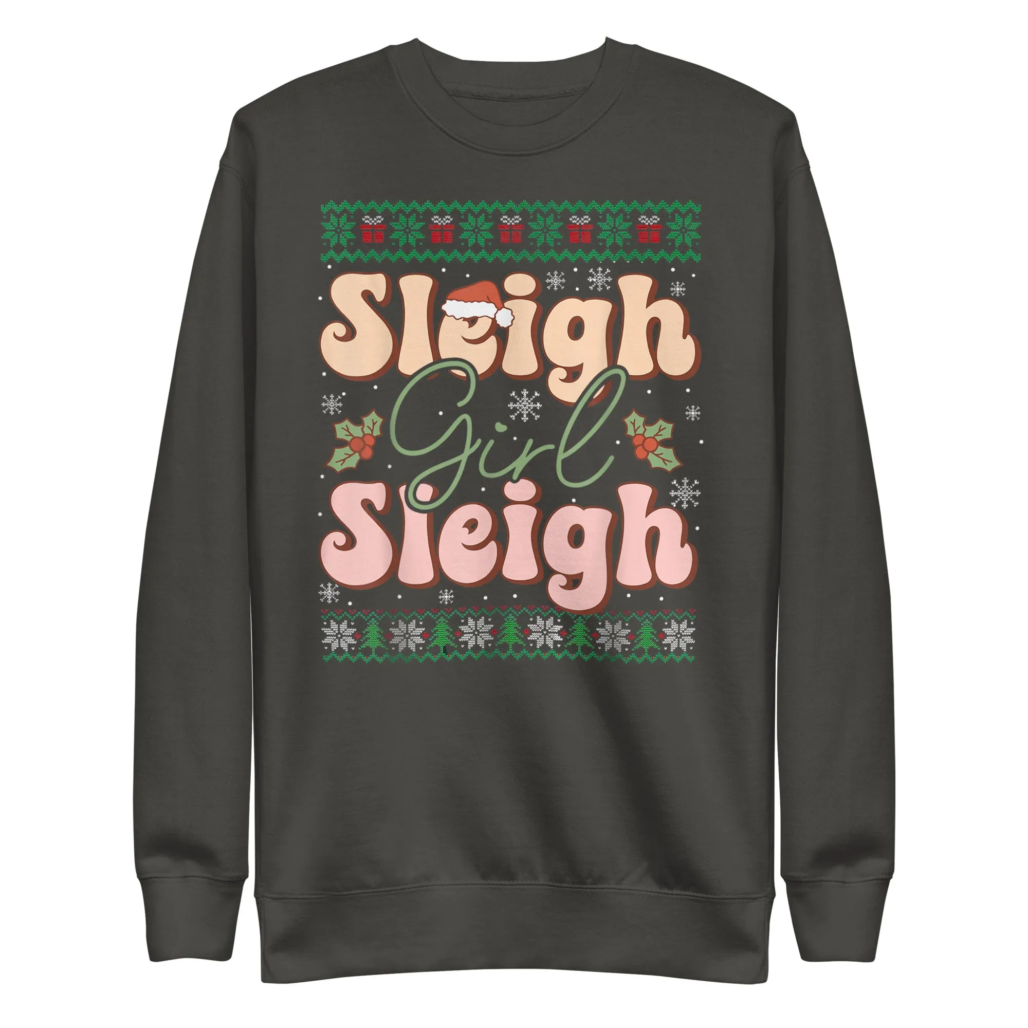 Sleigh Girl Sleigh Premium Sweatshirt