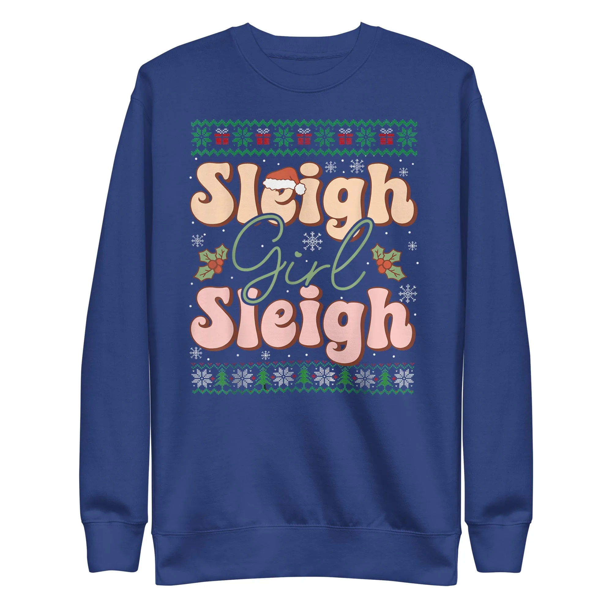 Sleigh Girl Sleigh Premium Sweatshirt