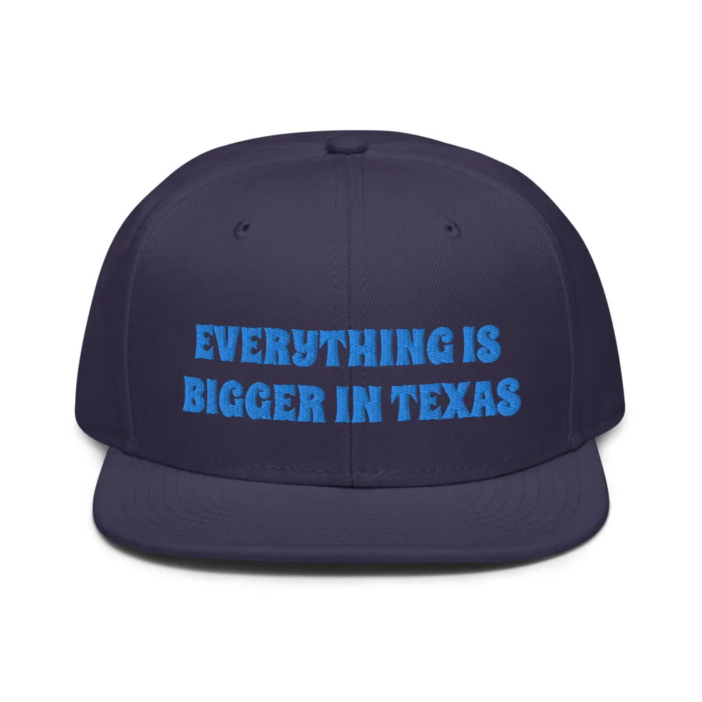 Snapback Hat "1052-0051 Everything Is Bigger In Texas (Blue Logo)"
