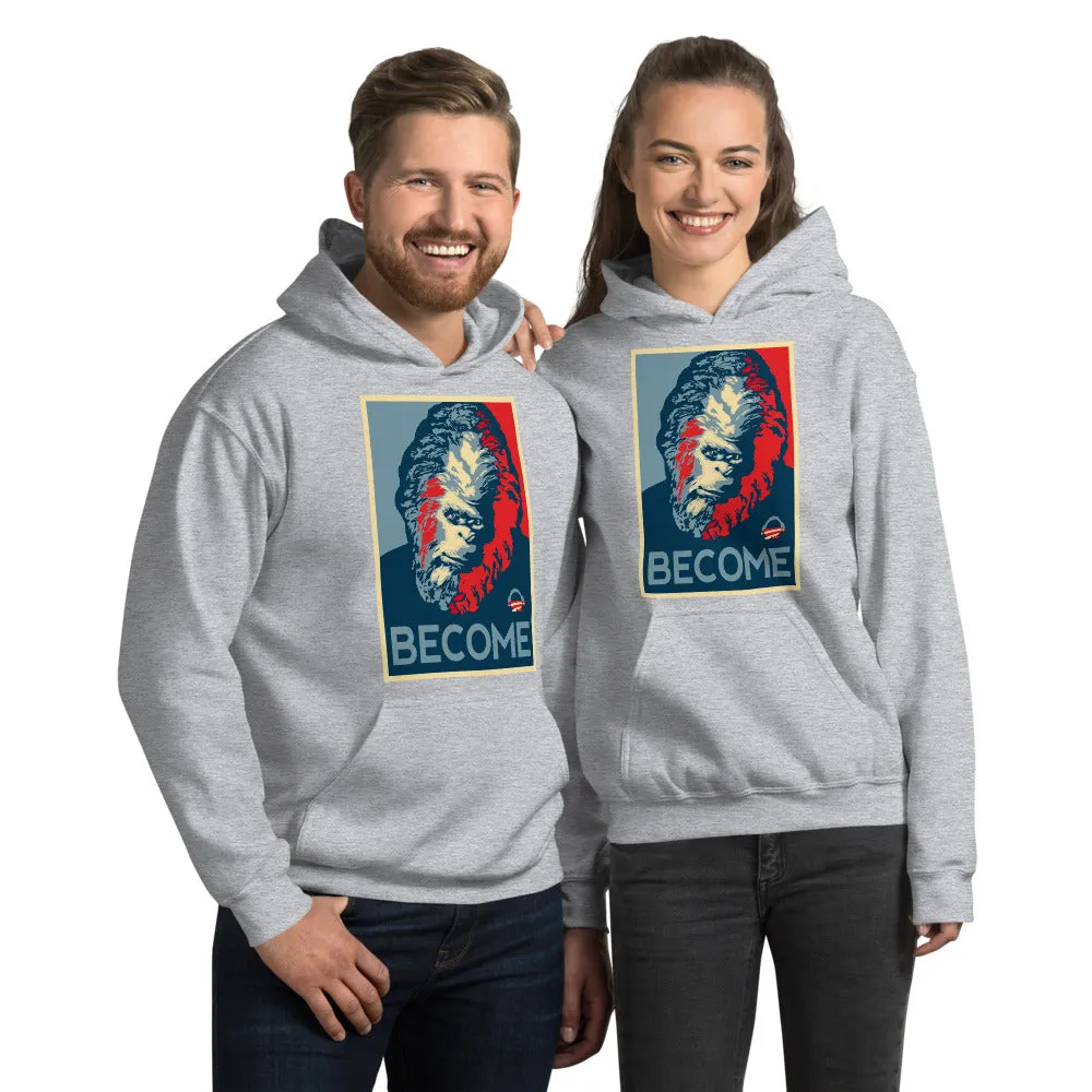 The Sasquatch Become Unisex Hoodie