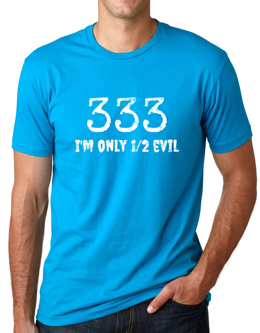 Think Out Loud Apparel 333 I'm Only Half Evil Funny T shirt Humor Tee