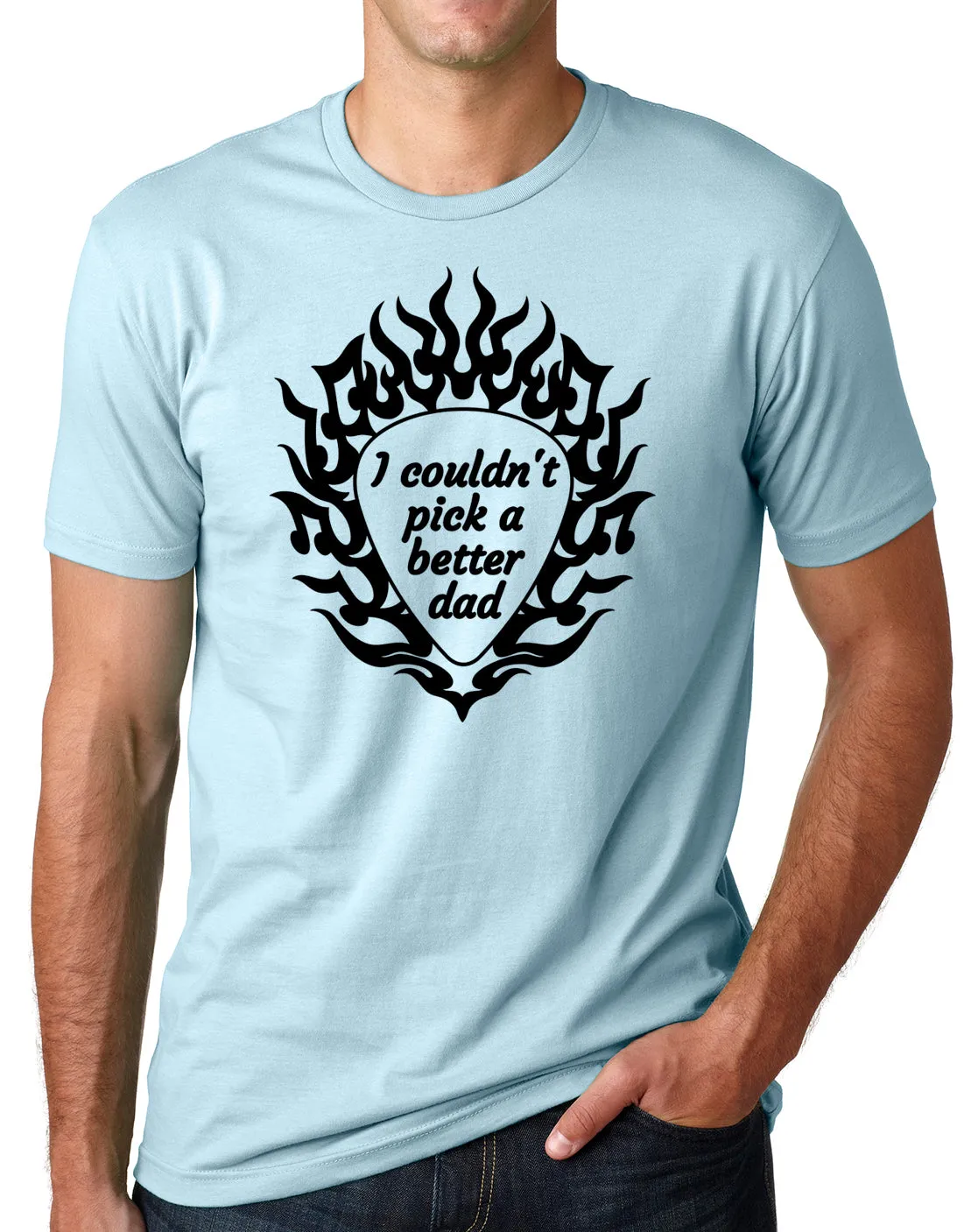 Think Out Loud Apparel I Couldn't Pick a Better Dad Funny Guitar Player Father T Shirt