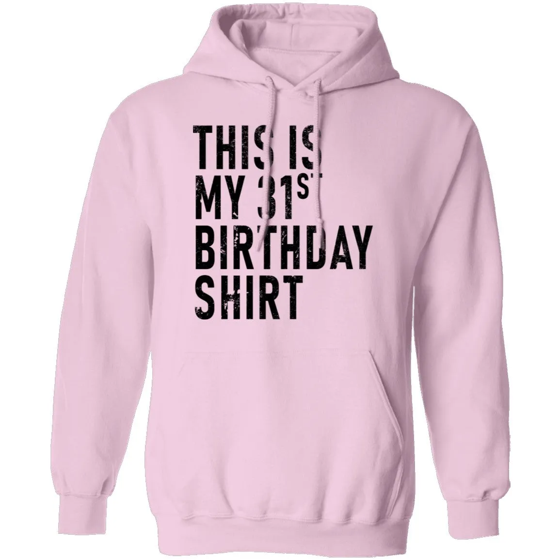 This Is My 31th Birthday Shirt T-Shirt