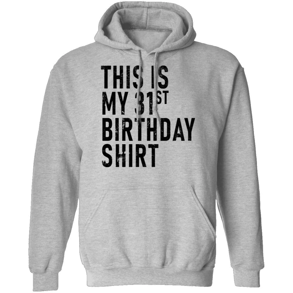 This Is My 31th Birthday Shirt T-Shirt