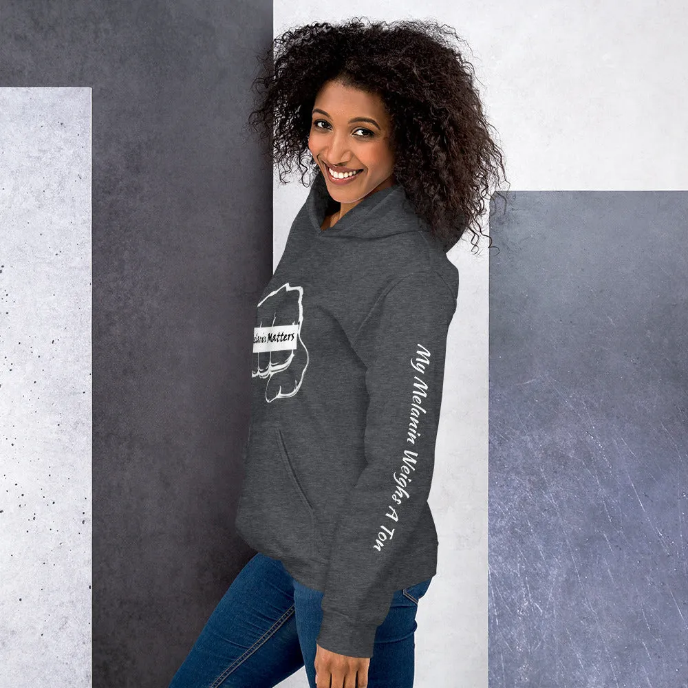 Unisex Hoodie - MY MELANIN MATTER LOGO w/ blk letters