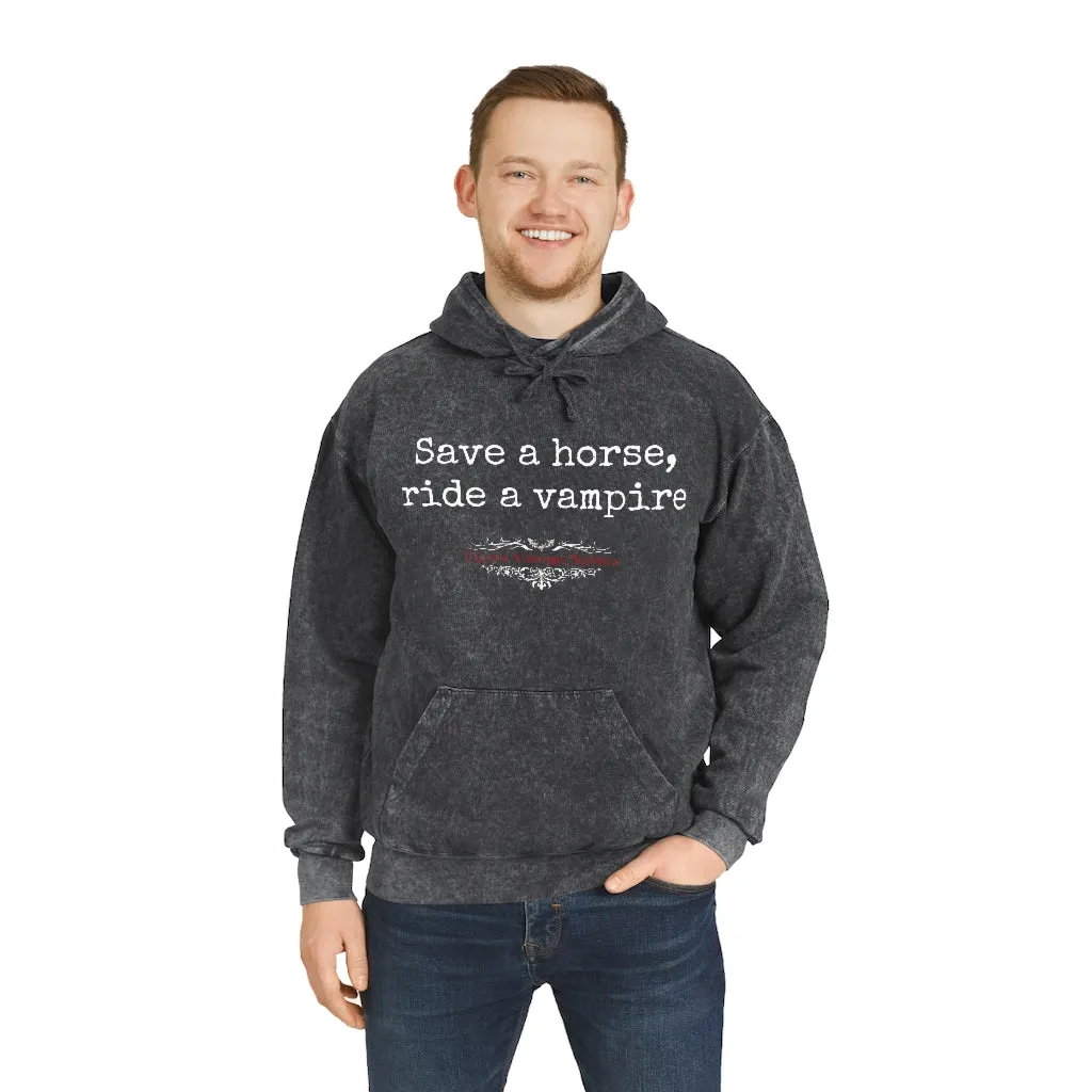 Unisex Mineral Wash Hoodie - Save a Horse, Ride a Vampire