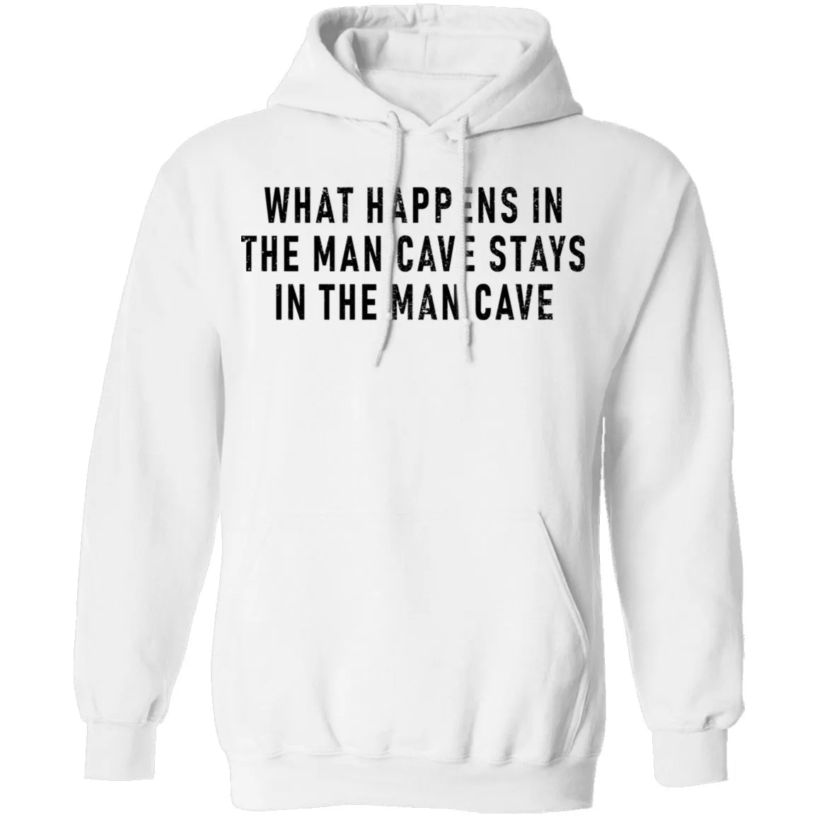 What Happens In The Man Cave Stays In The Man Cave T-Shirt