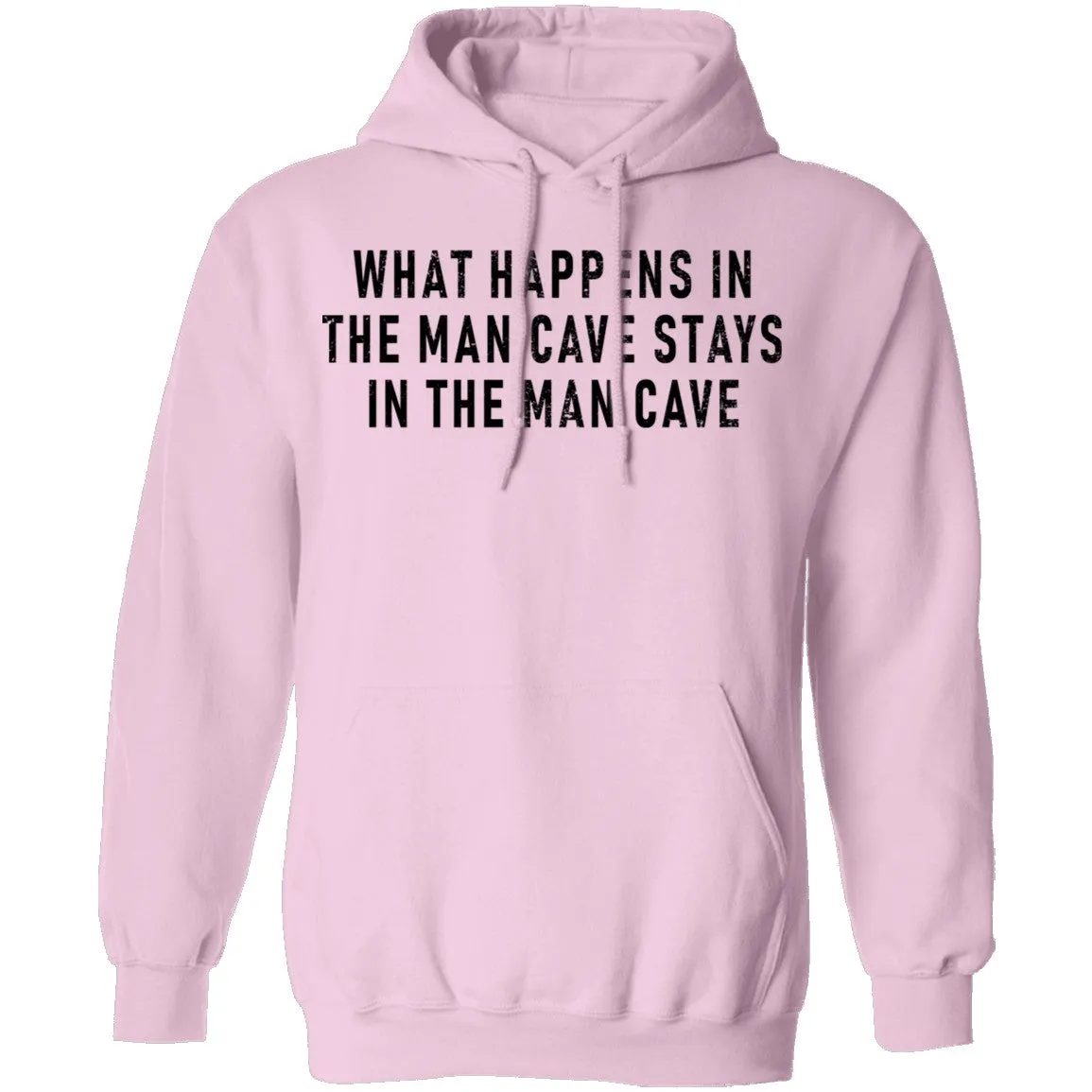What Happens In The Man Cave Stays In The Man Cave T-Shirt