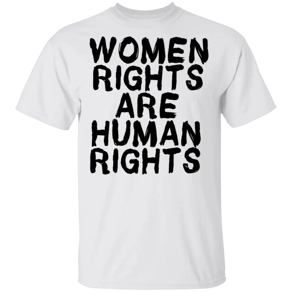 Women Rights Are Human Rights T-Shirt